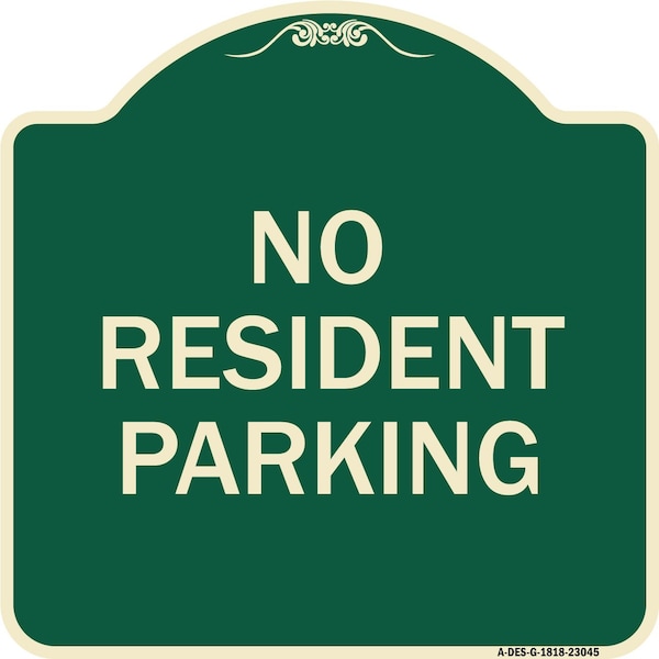 Signmission Reserved Parking No Resident Parking Heavy-Gauge Aluminum Sign, 18" x 18", G-1818-23045 A-DES-G-1818-23045 - main